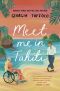 [Meet Me 03] • Meet Me in Tahiti